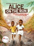 Alice on the Run: One Child's Journey Through the Rwandan Civil War