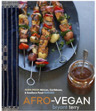 AFRO-VEGAN: Farm-Fresh African, Carribean & Southern Flavors Remixed