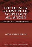 Of Black Servitude Without Slavery
