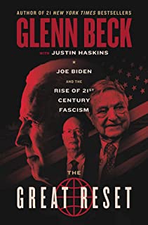 The Great Reset: Joe Biden and the Rise of Twenty-First-Century Fascism (Feb 15, 2022)