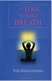 The Yogi Science Of Breath