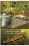 The Willie Lynch Letter and the Destruction of Black Unity