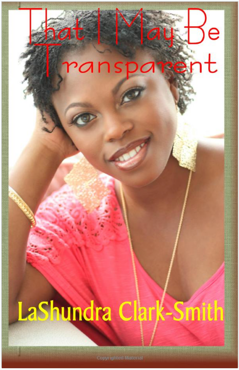 That I May Be Transparent