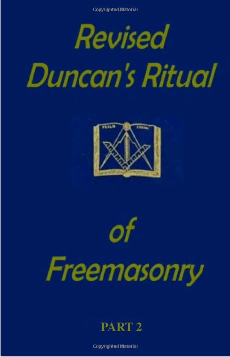 Revised Duncan's Ritual Of Free Masonry Part 2