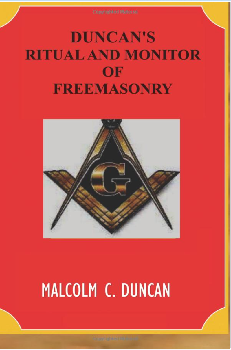 Duncan's Ritual And Monitor Of Freemasonry