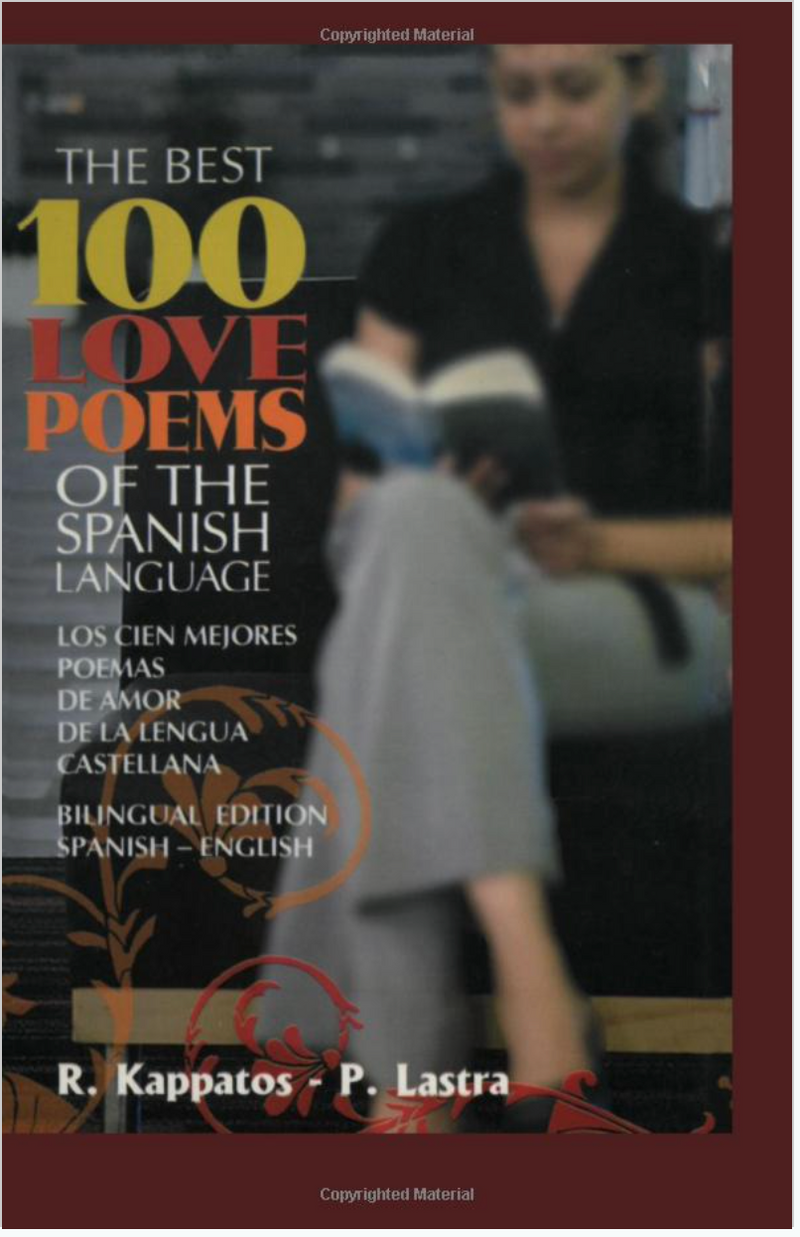 The Best 100 Love Poems of the Spanish Language