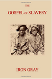 The Gospel of Slavery