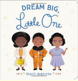 DREAM BIG, LITTLE ONE ( LITTLE LEADERS )