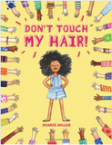 DON'T TOUCH MY HAIR!