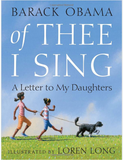 OF THEE I SING: A LETTER TO MY DAUGHTERS