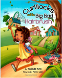 CURLILOCKS AND THE BIG BAD HAIRBRUSH