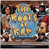 THE ROOTS OF RAP: 16 BARS ON THE 4 PILLARS OF HIP-HOP