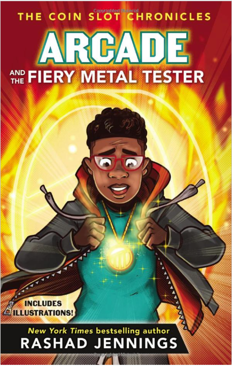 ARCADE AND THE FIERY METAL TESTER (COIN SLOT CHRONICLES #3)