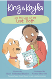 KING & KAYLA AND THE CASE OF THE LOST TOOTH ( KING & KAYLA )