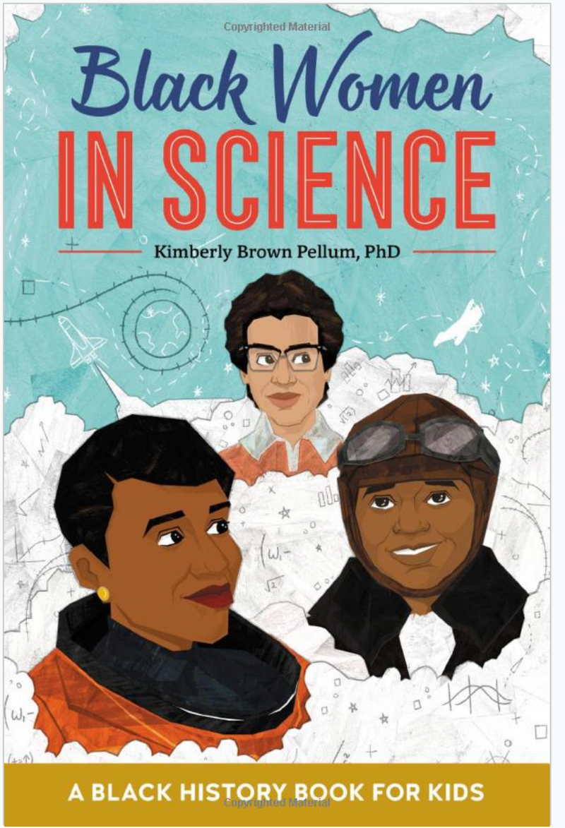 BLACK WOMEN IN SCIENCE: A BLACK HISTORY BOOK FOR KIDS