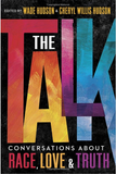 The Talk: Conversations about Race, Love & Truth