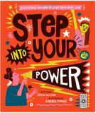 STEP INTO YOUR POWER: 23 LESSONS ON HOW TO LIVE YOUR BEST LIFE