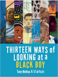 THIRTEEN WAYS OF LOOKING AT A BLACK BOY