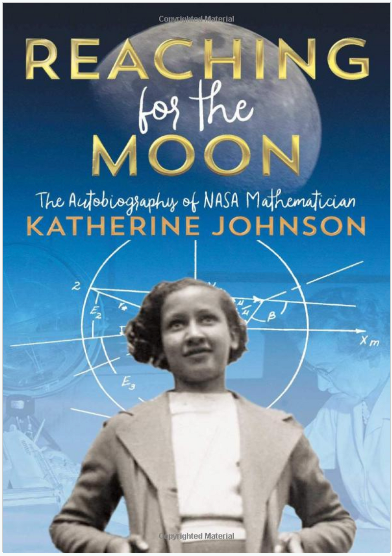 REACHING FOR THE MOON: THE AUTOBIOGRAPHY OF NASA MATHEMATICIAN