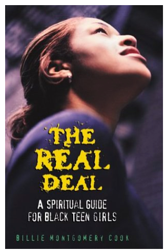 THE REAL DEAL: A SPIRITUAL GUIDE FOR BLACK TEEN GIRLS