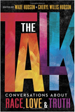 THE TALK: CONVERSATIONS ABOUT RACE, LOVE & TRUTH