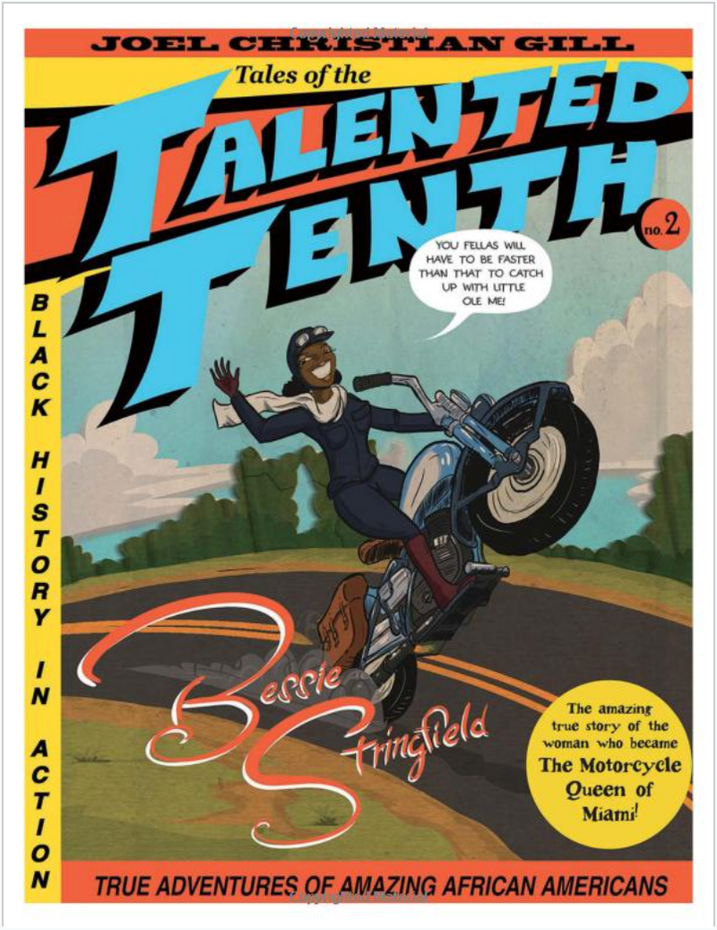 BESSIE STRINGFIELD: TALES OF THE TALENTED TENTH, NO. 2