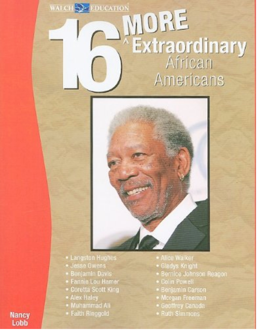 16 MORE EXTRAORDINARY AFRICAN AMERICANS