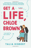 GET A LIFE, CHLOE BROWN (THE BROWN SISTERS #1)