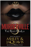 MURDERVILLE 3: THE BLACK DAHLIA (MURDERVILLE TRILOGY #3)