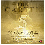 THE CARTEL 5: LA BELLA MAFIA