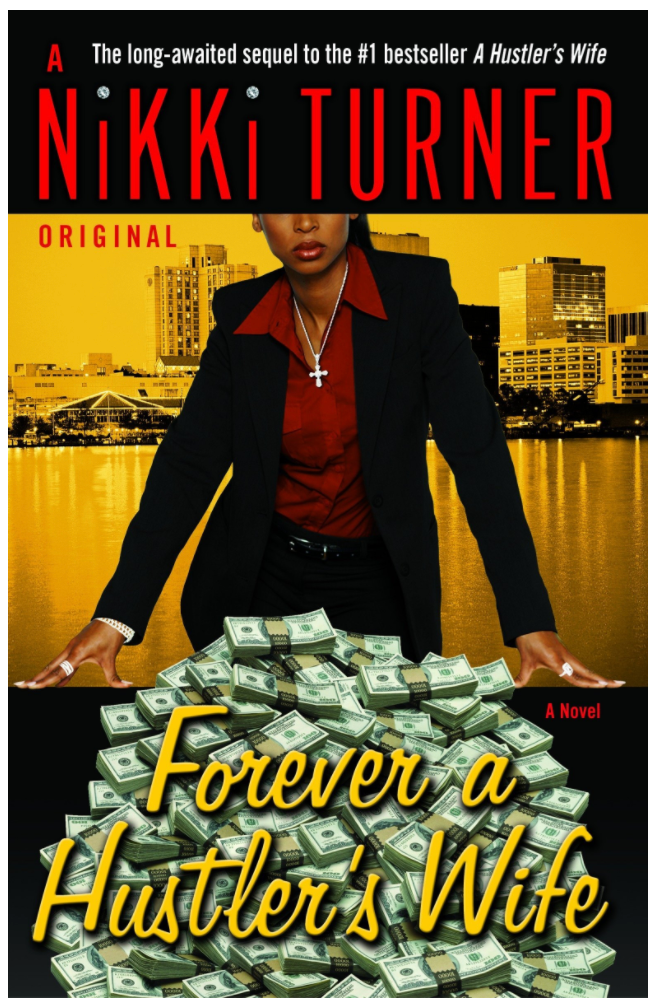 FOREVER A HUSTLER'S WIFE