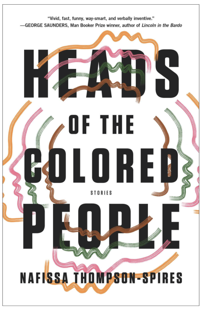 HEADS OF THE COLORED PEOPLE: STORIES (HB)