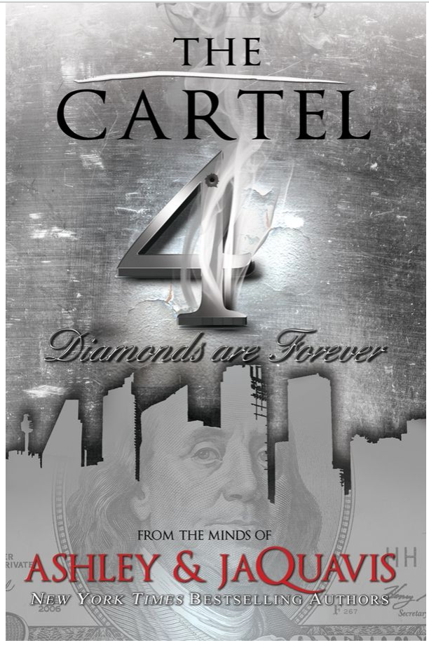 THE CARTEL 4: DIAMONDS ARE FOREVER