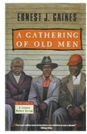 A GATHERING OF OLD MEN