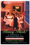 HONEY, HUSH!: AN ANTHOLOGY OF AFRICAN AMERICAN WOMEN'S HUMOR