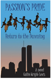 PASSION'S PRIDE: RETURN TO THE DAWNING (COMING SOON)