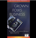 GROWN FOLKS BUSINESS (COMING SOON)