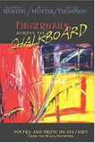 FINGERNAILS ACROSS THE CHALKBOARD: POETRY AND PROSE ON HIV/AIDS FROM THE BLACK DIASPORA