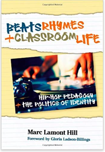 BEATS, RHYMES, AND CLASSROOM LIFE: HIP-HOP PEDAGOGY AND THE POLITICS OF IDENTITY