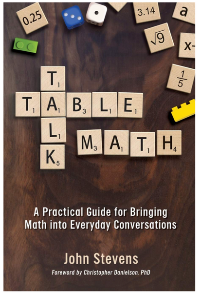 TABLE TALK MATH: A PRACTICAL GUIDE FOR BRINGING MATH INTO EVERYDAY CON ...