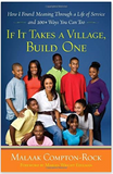 IF IT TAKES A VILLAGE, BUILD ONE: HOW I FOUND MEANING THROUGH A LIFE OF SERVICE AND 100+ WAYS YOU CAN TOO (COMING SOON)