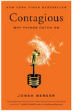 CONTAGIOUS: WHY THINGS CATCH ON