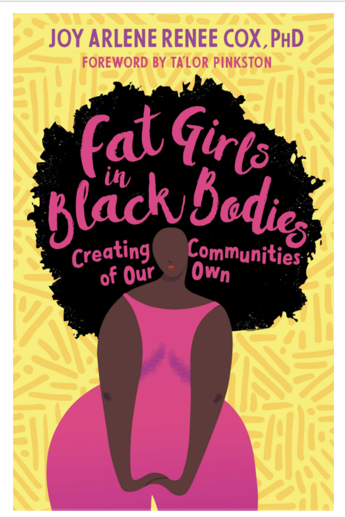 FAT GIRLS IN BLACK BODIES: CREATING COMMUNITIES OF OUR OWN