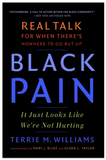 BLACK PAIN: IT JUST LOOKS LIKE WE'RE NOT HURTING