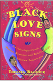 BLACK LOVE SIGNS: AN ASTROLOGICAL GUIDE TO PASSION, ROMANCE, AND RELATIONSHIPS FOR AFRICAN AMERICANS