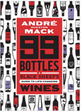 99 BOTTLES: A BLACK SHEEP'S GUIDE TO LIFE-CHANGING WINES