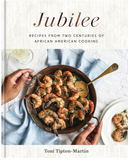 Jubilee: Recipes from Two Centuries of African American Cooking: A Cookbook