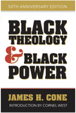 BLACK THEOLOGY & BLACK POWER: 50TH ANNIVERSARY EDITION
