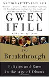 THE BREAKTHROUGH: POLITICS AND RACE IN THE AGE OF OBAMA (PB)