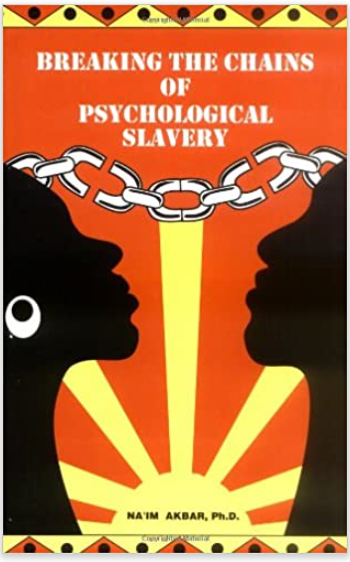 Breaking the Chains of Psychological Slavery